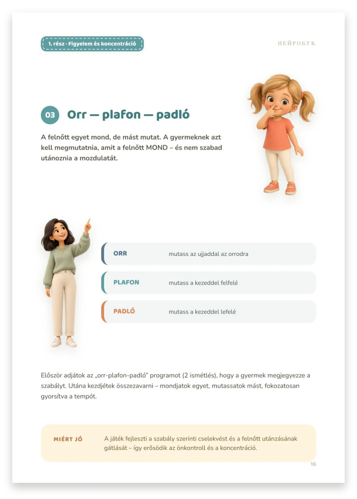 Orr — plafon — padló gyakorlat